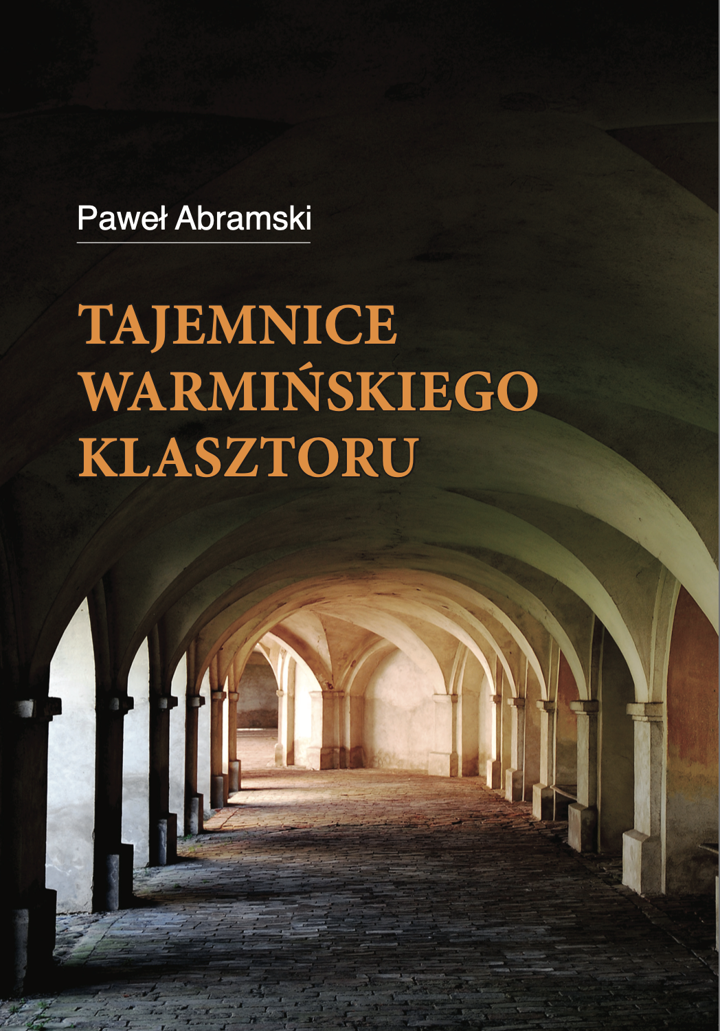 Okładka Tajemnice warmińskiego klasztoru